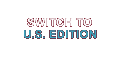 Switch to the US Edition
